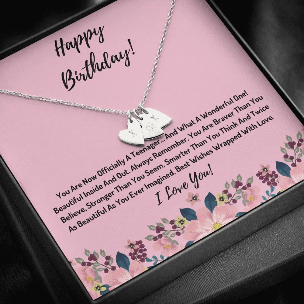 Happy Birthday- You Are Officially A Teenager Hearts Necklace