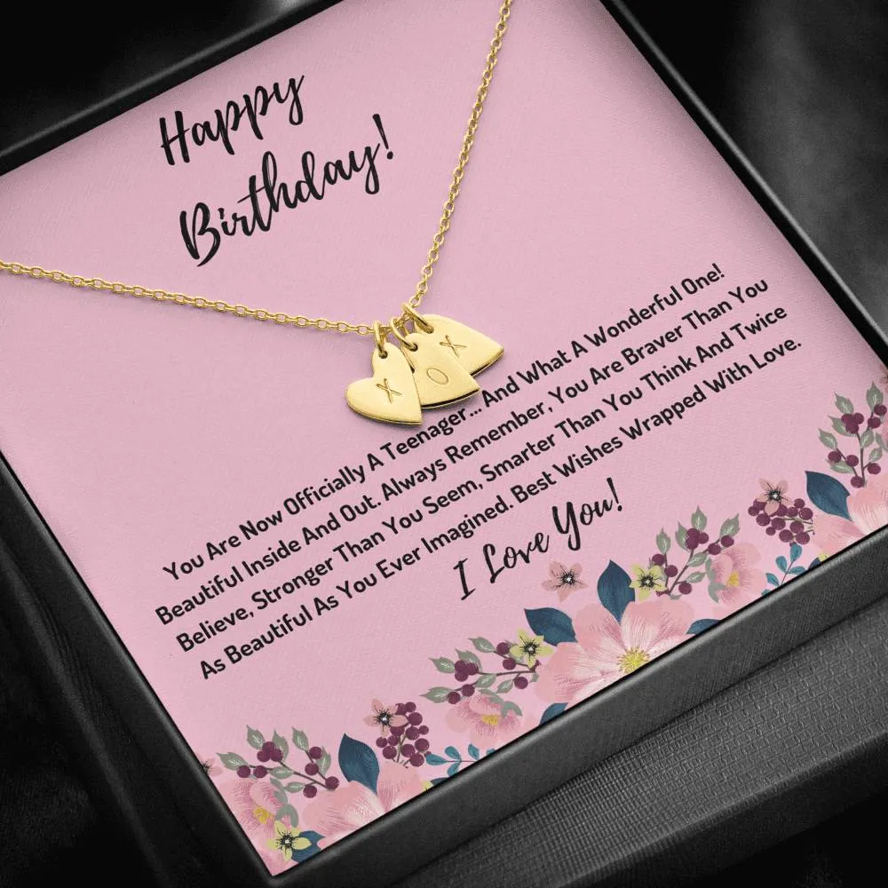 Happy Birthday- You Are Officially A Teenager Hearts Necklace